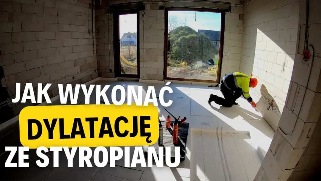 Taśma dylatacyjna przed czy po styropianie – uniknij kosztownych błędów